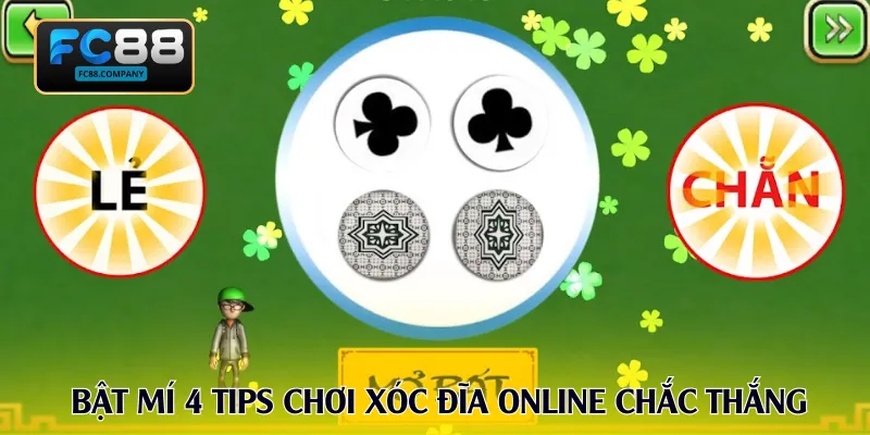 Bật mí 4 tips chơi xóc đĩa online chắc thắng
