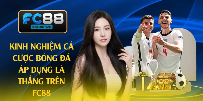 Kinh nghiệm cá cược bóng đá