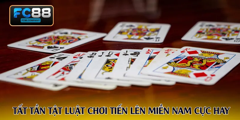 Tất tần tật luật chơi tiến lên miền Nam cực hay