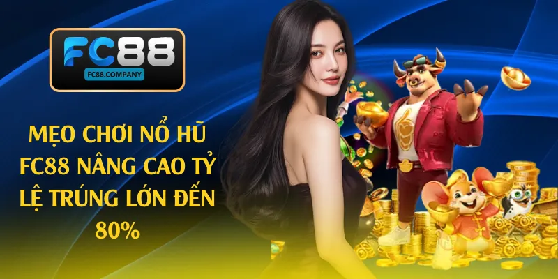 mẹo chơi nổ hũ