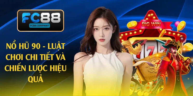 nổ hũ 90