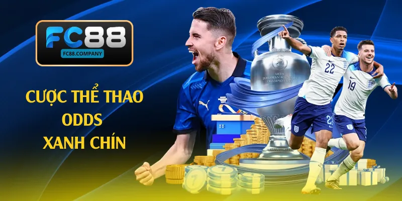 Cược thể thao odds xanh chín