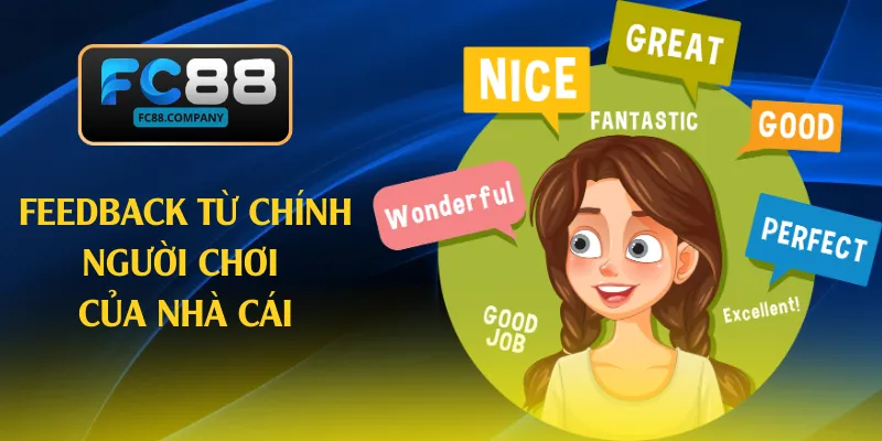 Feedback từ chính người chơi của nhà cái