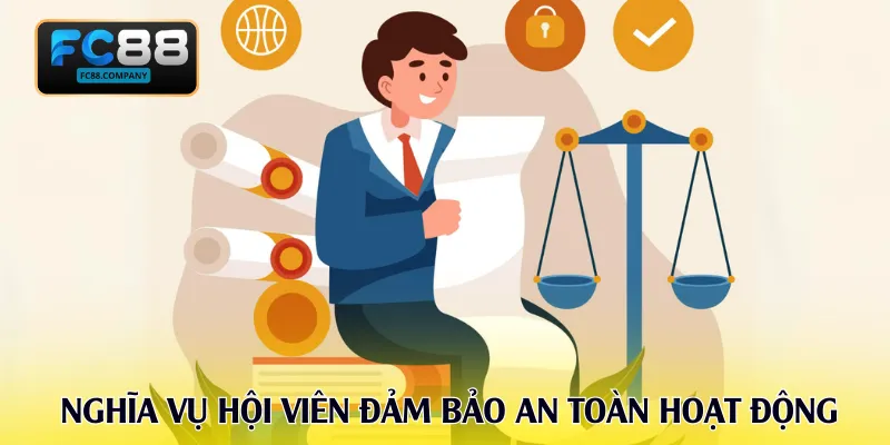 Nghĩa vụ hội viên đối với đảm bảo an toàn hoạt động