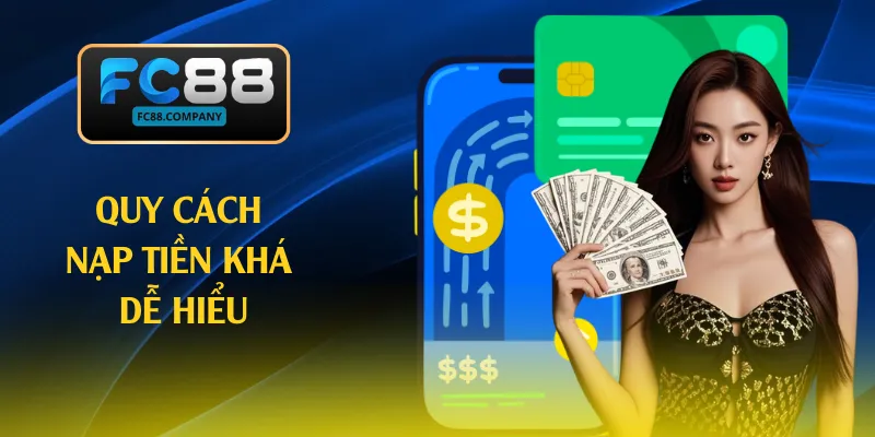 Quy cách nạp tiền khá dễ hiểu
